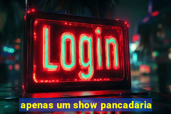 apenas um show pancadaria